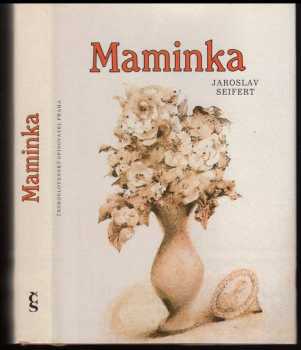 Jaroslav Seifert: Maminka