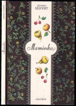 Jaroslav Seifert: Maminka