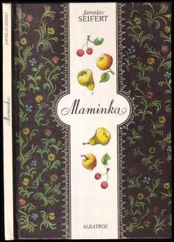 Jaroslav Seifert: Maminka