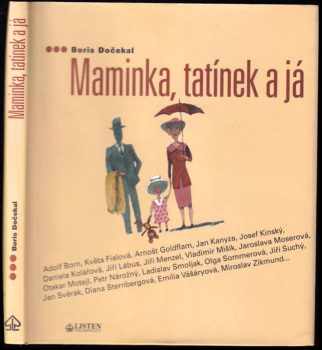 Maminka, tatínek a já : o rodičích a dětství s