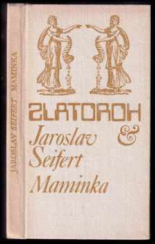 Maminka : výbor básní - Jaroslav Seifert (1981, Albatros) - ID: 793626