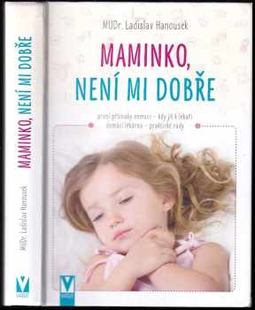 Ladislav Hanousek: Maminko, není mi dobře