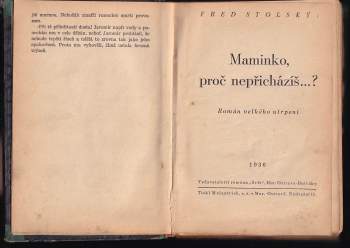 Fred Stolský: Maminko, proč nepřicházíš ...?