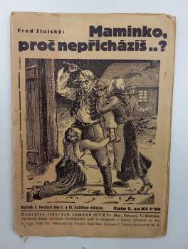 Fred Stolský: Maminko, proč nepřicházíš ...?