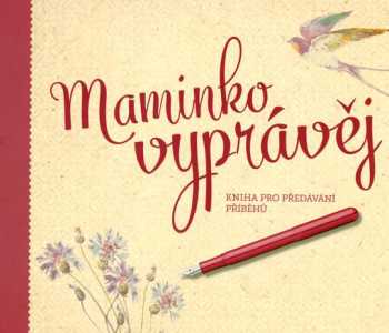 Maminko, vyprávěj