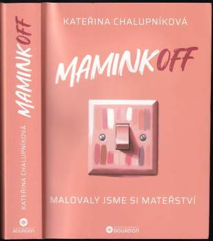 Kateřina Chalupníková: MaminkOFF