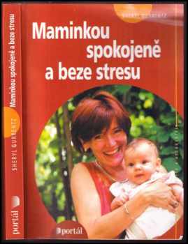 Maminkou spokojeně a beze stresu