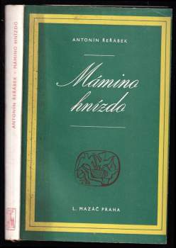 Antonín Řeřábek: Mámino hnízdo
