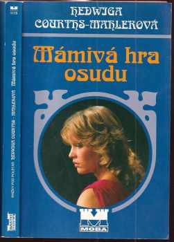 Mámivá hra osudu