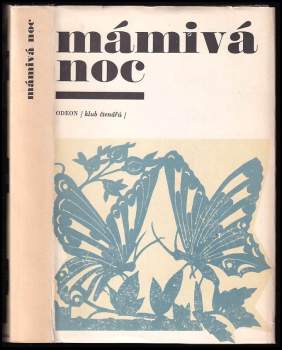 Mámivá noc : výbor z české prózy