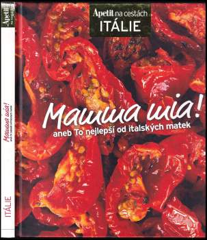 Mamma mia!, aneb, To nejlepší od italských matek