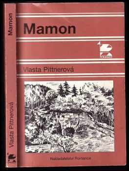 Vlasta Pittnerová: Mamon : povídky o srdci kamenném