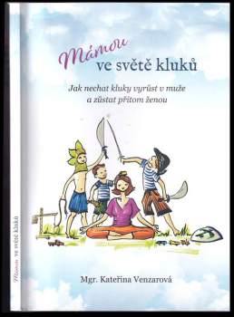 Mámou ve světě kluků