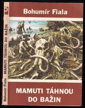 Mamuti táhnou do bažin