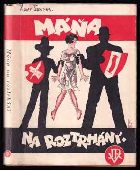 Máňa na roztrhání - humoristický román - Adolf Červinka (1929, Jos. R. Vilímek) - ID: 197791