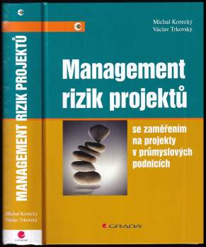 Michal Korecký: Management rizik projektů