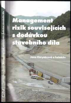 Management rizik souvisejících s dodávkou stavebního díla