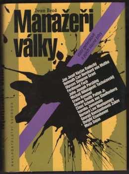 Ivan Broz: Manažeři války