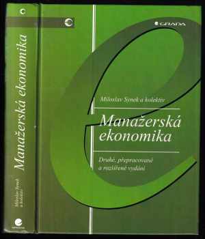 Manažerská ekonomika - Miloslav Synek (2001, Grada) - ID: 573539