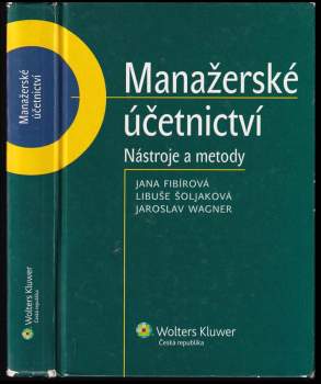 Libuše Šoljaková: Manažerské účetnictví