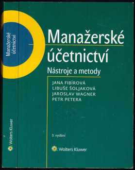 Libuše Šoljaková: Manažerské účetnictví
