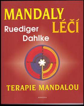 Mandaly léčí : pracovní kniha k terapii mandalou