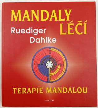 Ruediger Dahlke: Mandaly léčí