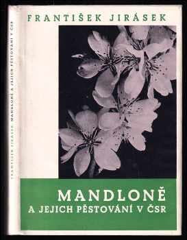 Mandloně a jejich pěstování v ČSR