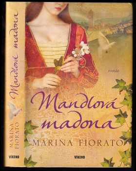 Marina Fiorato: Mandlová madona