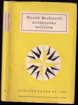 Niccolò Machiavelli: Mandragora ; Belfagor