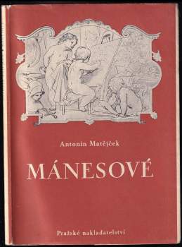 Antonín Matějček: Mánesové