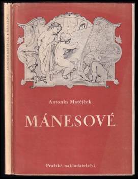 Antonín Matějček: Mánesové