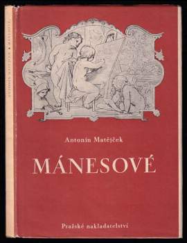 Antonín Matějček: Mánesové