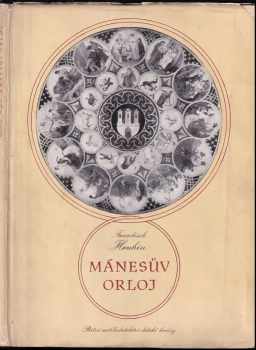 František Hrubín: Mánesův orloj