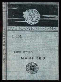 George Gordon Byron Byron: Manfred - Báseň dramatická