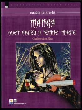 Manga - svět hrůzy a temné magie : jak kreslit elegantní a svůdné postavy temna - Christopher Hart (2008, Zoner Press) - ID: 758074