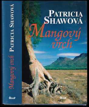 Patricia Shaw: Mangový vrch