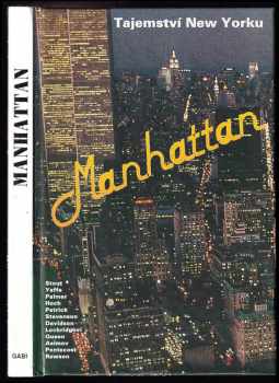 Manhattan - Příběhy ze srdce velkoměsta - Tajemství New Yorku