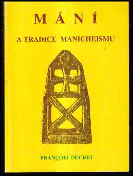 Mání a tradice manicheismu