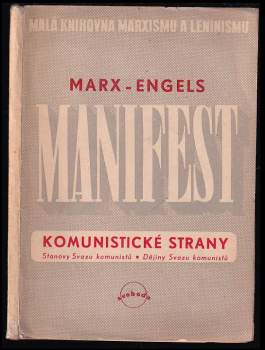 Manifest komunistické strany ; Stanovy Svazu komunistů ; Dějiny Svazu komunistů