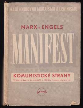 Manifest komunistické strany ; Stanovy Svazu komunistů ; Dějiny Svazu komunistů