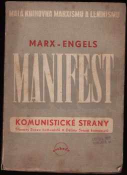 Manifest komunistické strany ; Stanovy Svazu komunistů ; Dějiny Svazu komunistů