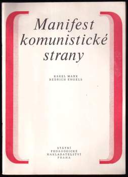 Manifest komunistické strany : pomocná kniha k občanské nauce na školách 2. cyklu - Karl Marx, Friedrich Engels (1979, Státní pedagogické nakladatelství) - ID: 71994