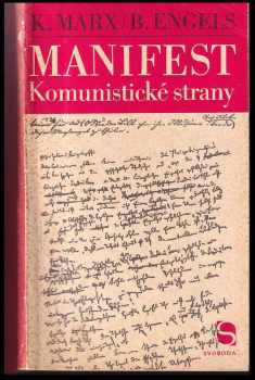Karl Marx: Manifest Komunistické strany - Se všemi předmluvami autorů - Dějiny Svazu komunistů