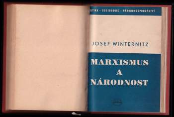 Karl Marx: Manifest komunistické strany ; Stanovy Svazu komunistů ; Dějiny Svazu komunistů + Marxismus a národnostní otázka + Marxismus a národnost