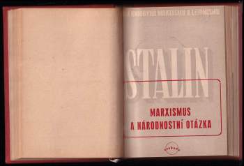 Karl Marx: Manifest komunistické strany ; Stanovy Svazu komunistů ; Dějiny Svazu komunistů + Marxismus a národnostní otázka + Marxismus a národnost