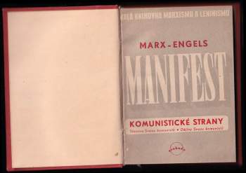 Karl Marx: Manifest komunistické strany ; Stanovy Svazu komunistů ; Dějiny Svazu komunistů + Marxismus a národnostní otázka + Marxismus a národnost