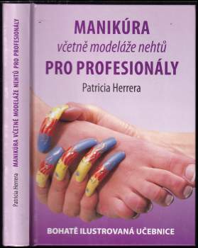 Manikúra včetně modeláže nehtů pro profesionály