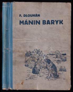 František Bulánek-Dlouhán: Mánin Baryk