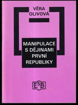 Manipulace s dějinami první republiky